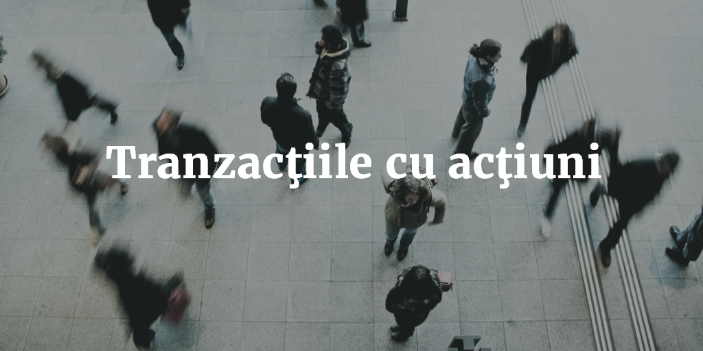 Tranzacţiile Cu Acţiuni