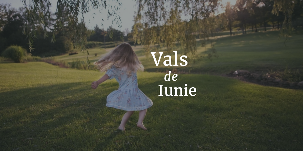 Vals De Iunie