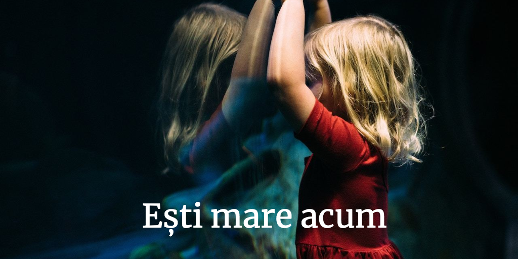 Ești Mare Acum