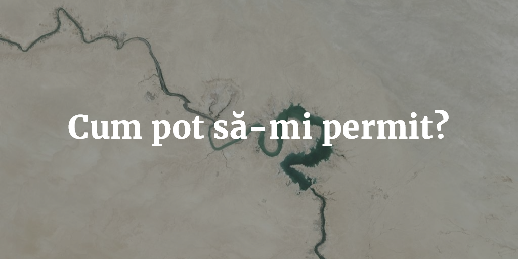 Cum Pot Să-mi Permit?